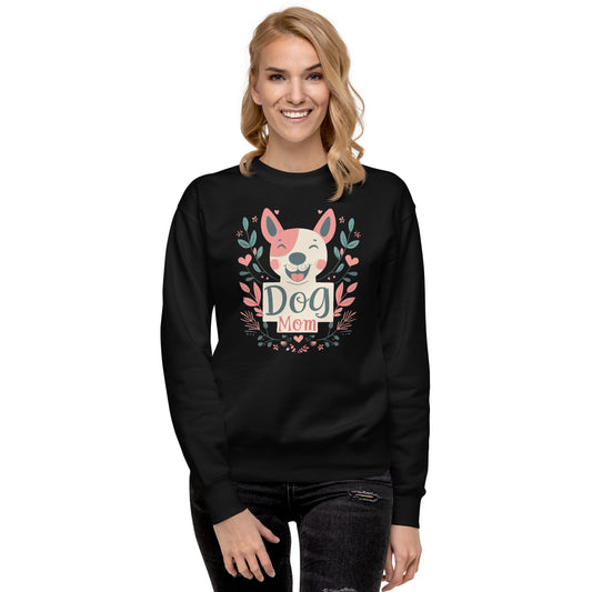 Dog Mom Premium Sweatshirt